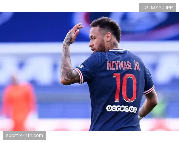 内马尔续约取得积极进展 双方接近达成新协议 内马尔续约取得积极进展 双方接近达成新协议